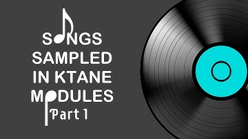 KTaNE - Songs Sampled in Modules (Part 1)