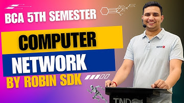 Computer Network | BCA 5th sem | By Robin sdk |