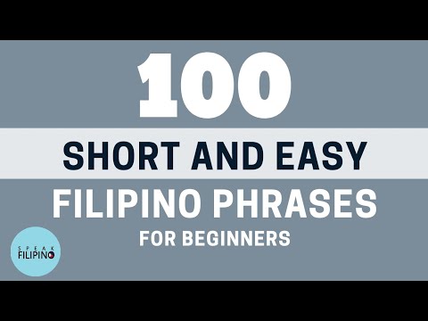100 EASY FILIPINO PHRASES EVERY BEGINNER MUST KNOW LEARN TAGALOG