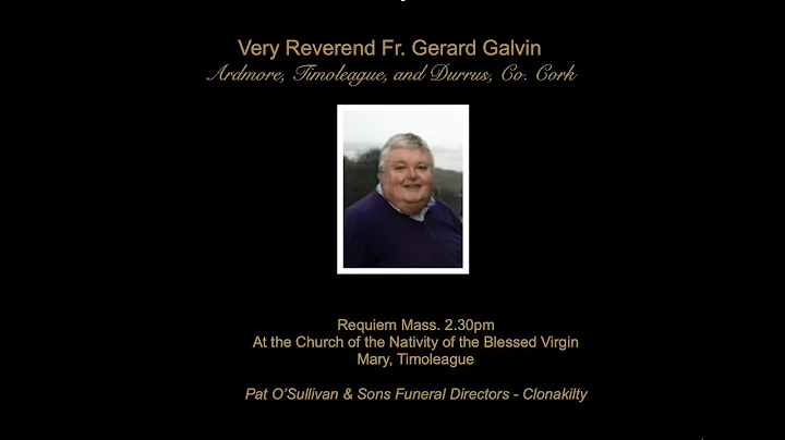 Very Reverend Fr. Gerard Galvin, Requiem Mass