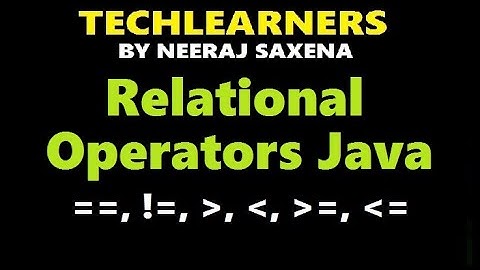 Relational Operators java | Comparison Operators Java