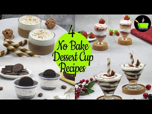 4 No Bake Dessert Cup Recipe | Eggless Dessert Idea | Without Oven | Easy Dessert Recipes | She Cooks