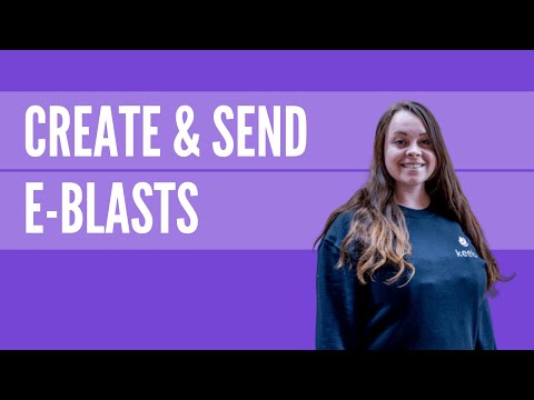 E-blasts | Create, Customize and Send an E-blast