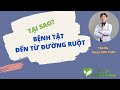 Tại Sao Bệnh Tật Đến Từ Đường Ruột | Bác Sĩ Chính Mình