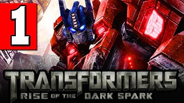 Transformers Rise Of The Dark Spark Walkthrough Part 1 [HD] "Rise Of The Dark Spark PS4 XBOX ONE"