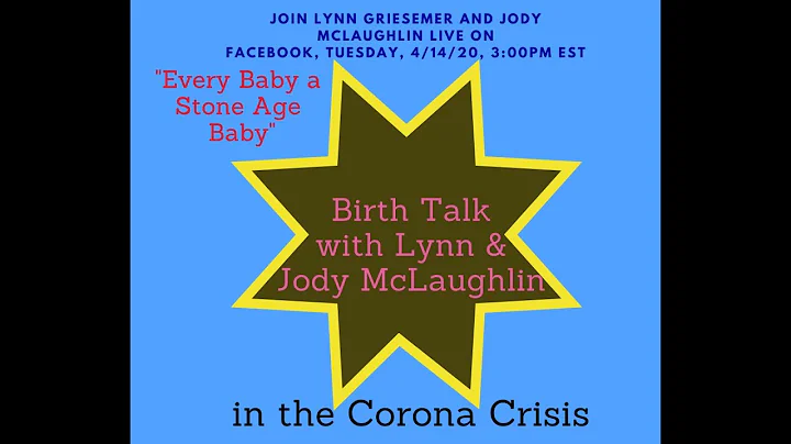 Birth Talk with Lynn & Jody McLaughlin: Every Baby...