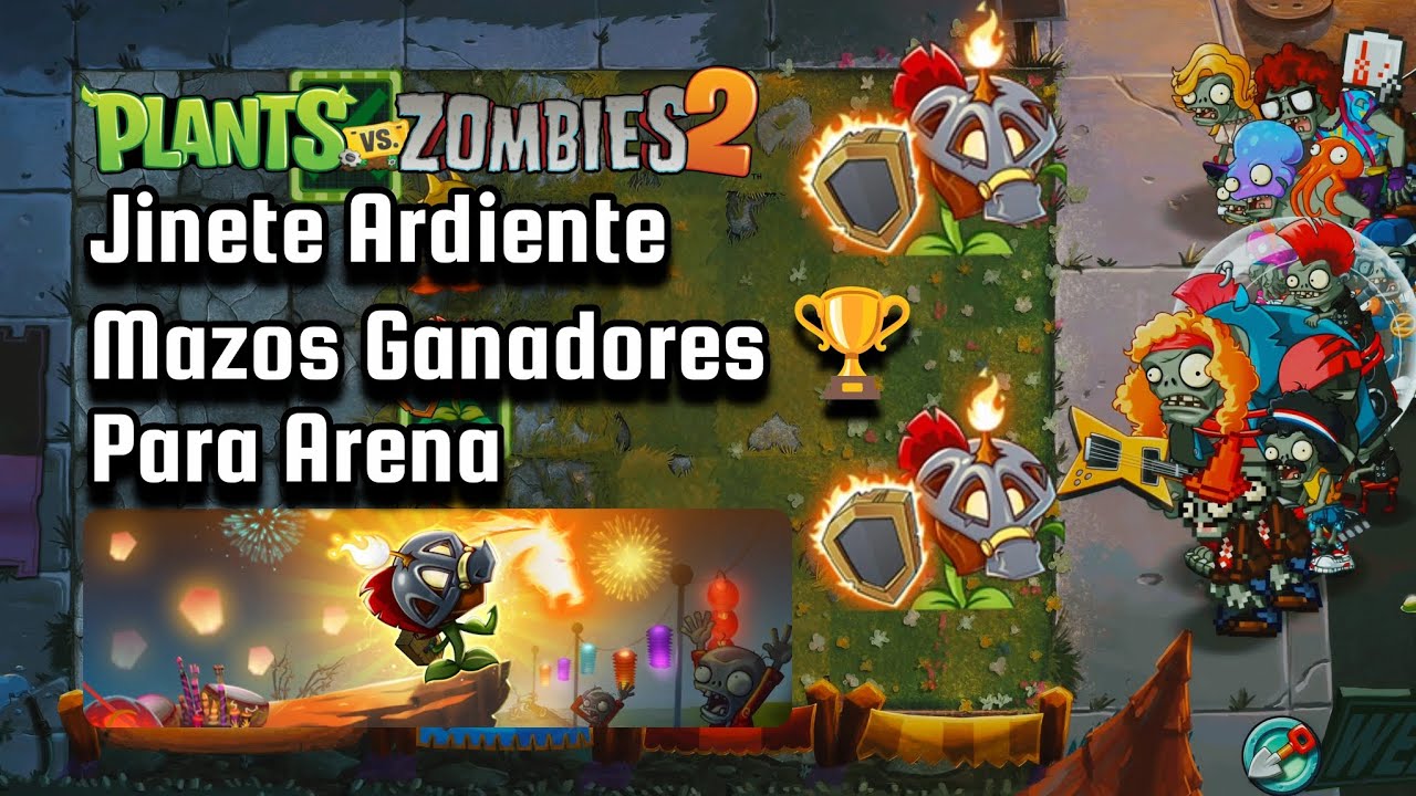 Jinete Ardiente| Mazos Ganadores 🏆 para Arena (Pvz 2)
