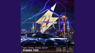 Power Trip (Extended Mix)