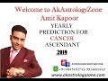 Cancer Ascendant Yearly 2019 Prediction By Amit Kapoor +91-98151-62742