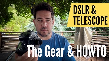 DSLR to Telescope: Step-by-Step Guide to Stunning Astrophotography, T-Rings, Adapters & Pro Settings