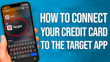 How To Connect Your Credit Card To The Target App: Shop Smarter And Faster!