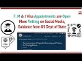 F1, M, and J Visa Appointments Resumed. More Social Media Vetting, Guidance from Dept of State, FAQs