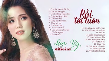 Lan Vy  -   Chọn Lọc Những Bản Nhạc Mới, Hay Nhất Của Lan Vy