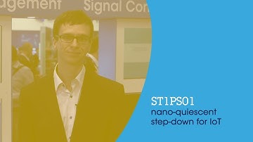 ST1PS01 nano quiescent step down for IoT (ST at embedded world 2019)