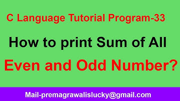 Program to Calculate Sum of Even and Odd Digit of a Given Number in C Programming| Program-33