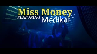 Shatta Wale- Miss Money ft Medikal (Official Video)