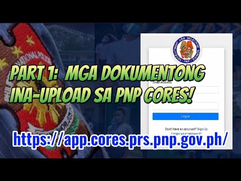 PNP CORES TUTORIAL Part 1: Mga Documents na ina-upload sa online!