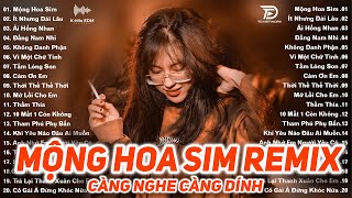 Mộng Hoa Sim Remix ♫ BXH Nhạc Trẻ EDM Hót Nhất Hiện Nay - Top 15 Bản EDM TikTok Hot Trend 2025