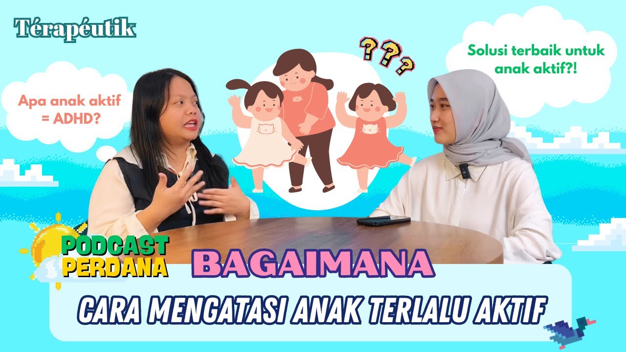 BAGAIMANA CARA MENANGANI ANAK YANG AKTIF APA ANAK AKTIF ADHD bagaimana-cara-menangani-anak-yang-aktif-apa-anak-aktif-adhd