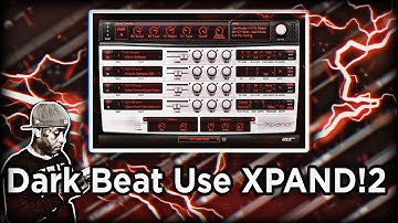 How To Make DARK BEATS Using XPAND!2 Only From Scratch | FL Studio Tutorial