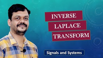 #9.  Inverse Laplace Transform | Introduction | Signals and Systems