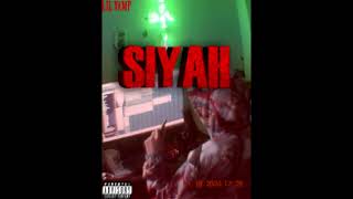 Lil Vamp - Siyahhh Ft. Gaz Offical Audio