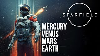 Starfield - Visiting Mercury, Venus, Mars, and Earth in 4K UltraWide