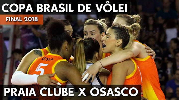 PRAIA CLUBE X OSASCO | FINAL COPA BRASIL DE VÔLEI 2018 HD
