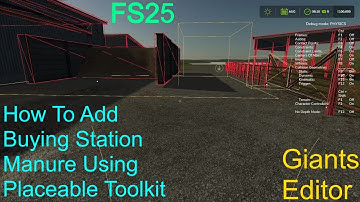 Giants Editor Tutorial | How To Add Buying Station Manure Using Placeable Toolkit | FS25 Step 38