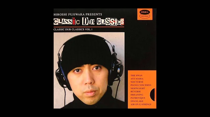 Hiroshi Fujiwara - Classic Dub Classics (2005)
