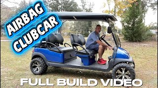 ClubCar Airbag Full Build