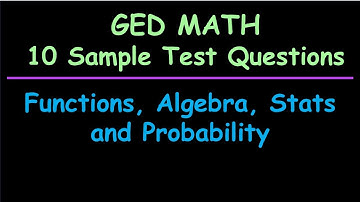 GED Math: 10 Sample Test Questions