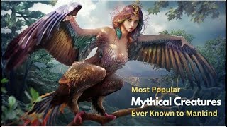 Top 20 Bizarre Mythical Creatures Around the World | 20 Mythical Creatures and Monsters of World |