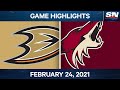 NHL Game Highlights | Coyotes vs. Ducks – Feb. 24, 2021