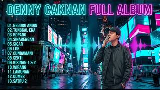 DENNY CAKNAN FULL ALBUM TERBARU | LAUT KIDUL CUNDAMANI NEGORO ANGIN TUNGGAL EKA TANPA IKLAN