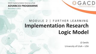 GACD e-Hub Advanced Programme further learning - Implementation research logic model for scale up