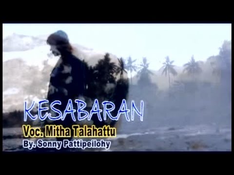 Mitha Talahatu - Kesabaran (Official Music Video)