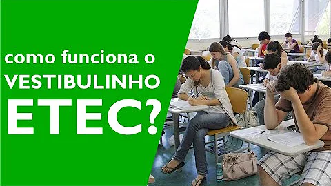 Como é o Vestibulinho da Etec?