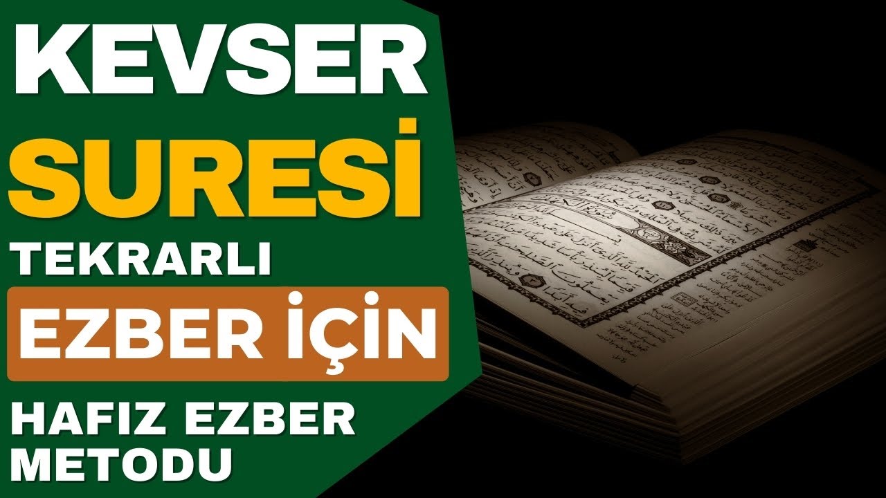 Kevser Suresi Ezber İçin Her Ayet 10 Tekrarlı - Hafız Ezber Metodu