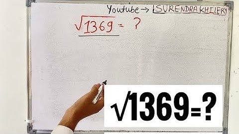 Square root of 1369 in Hindi | Surendra Khilery