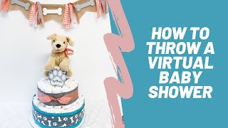 How to Throw a Virtual Baby Shower