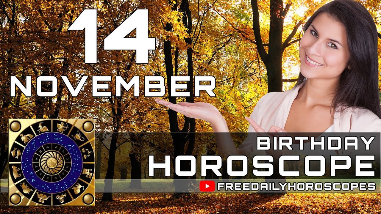 November 14 Birthday Horoscope Personality YouTube