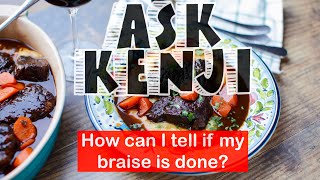 Ask Kenji | how can I tell if my braise is done? by J. Kenji López-Alt 55,495 views 1 month ago 4 minutes, 17 seconds