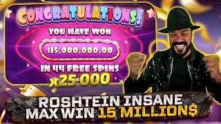 ROSHTEIN, INSANE MAX WIN 15 MILLION$. X25000