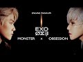 X exo  obsession  monster mashup feat traxx