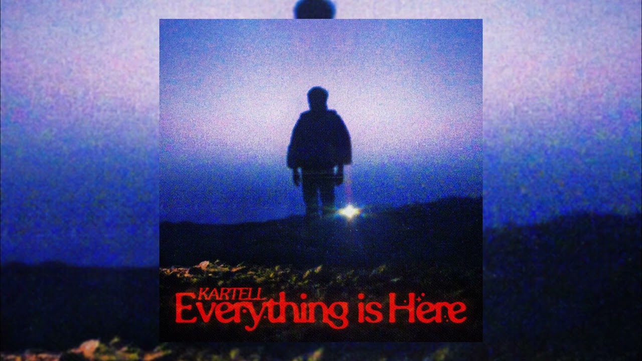 洋楽 Cartell Kartell - EVERYTHING IS HERE (Full Album) - YouTube