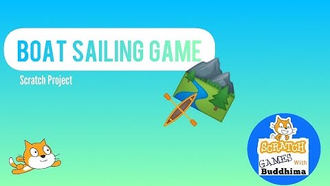 Boat Sailing Game | Scratch Games with Buddhima