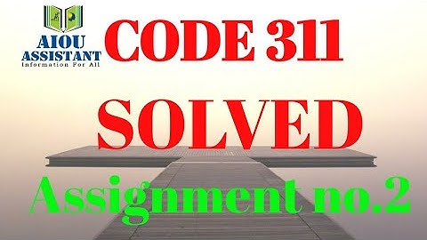 aiou solved assignment autumn 2020 || aiou solved assignment code 311