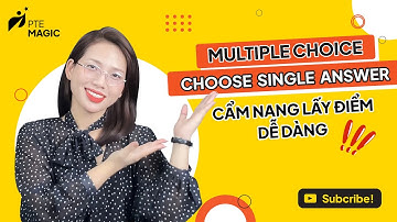 PTE Magic | Cách làm bài thi PTE Listening Multiple Choice Choose Single Answer như thế nào?