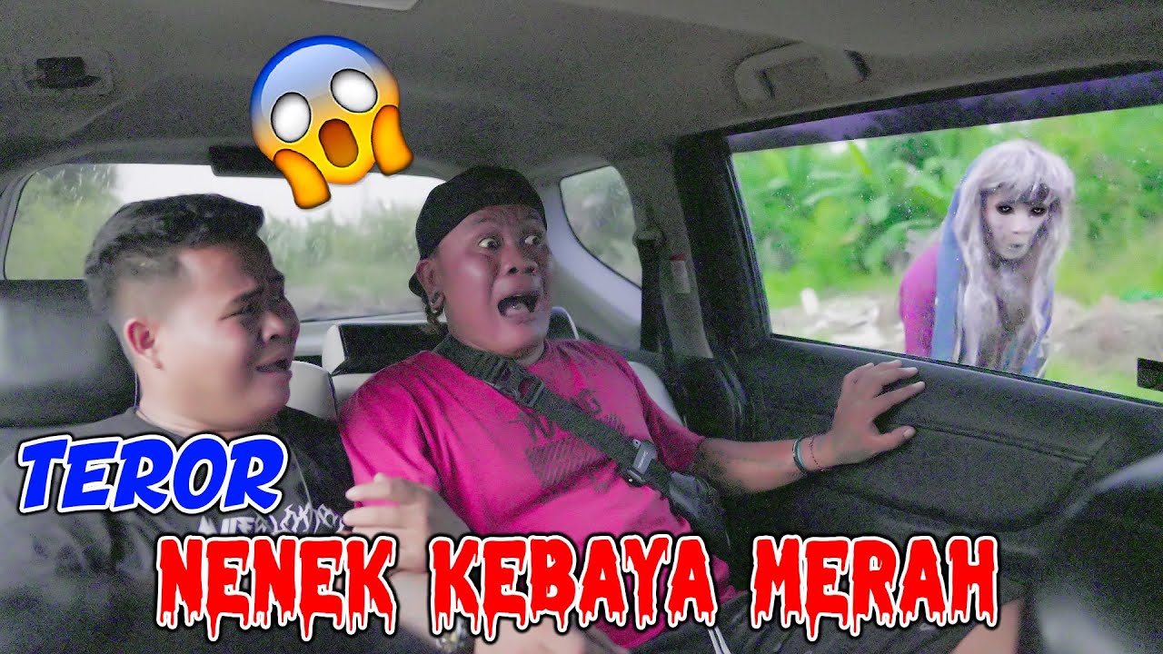 DI TEROR HANTU NENEK KEBAYA MERAH